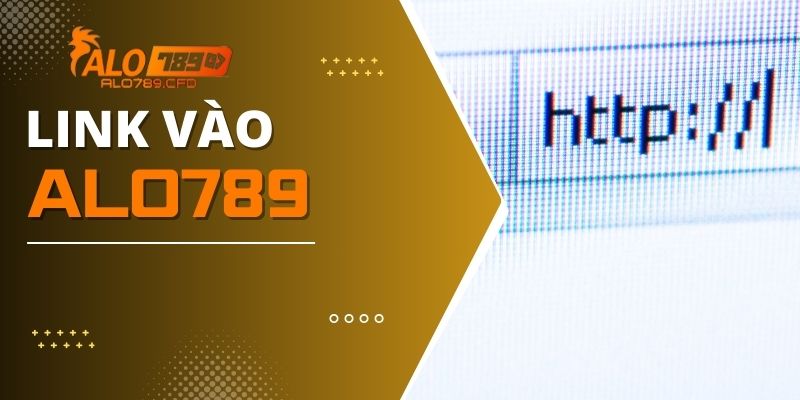 Cập Nhật Link Vào ALO789 - Cách Khắc Phục Khi Bị Chặn